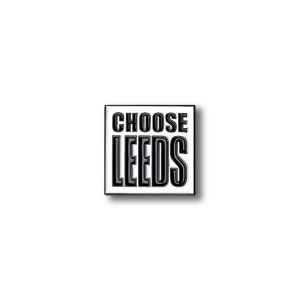 Choose Leeds enamel pin badge with black lettering on a white background.