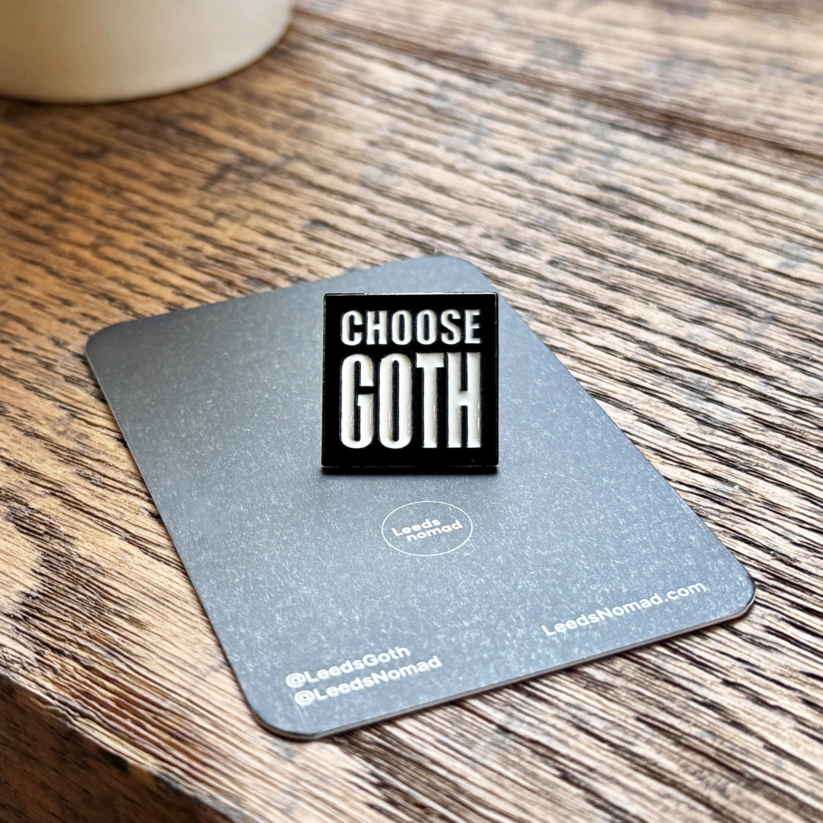 Choose Goth pin badge on a backing card.