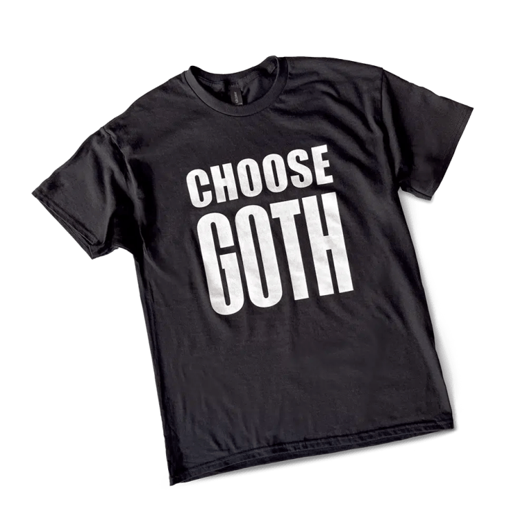 Choose Goth t-shirt.