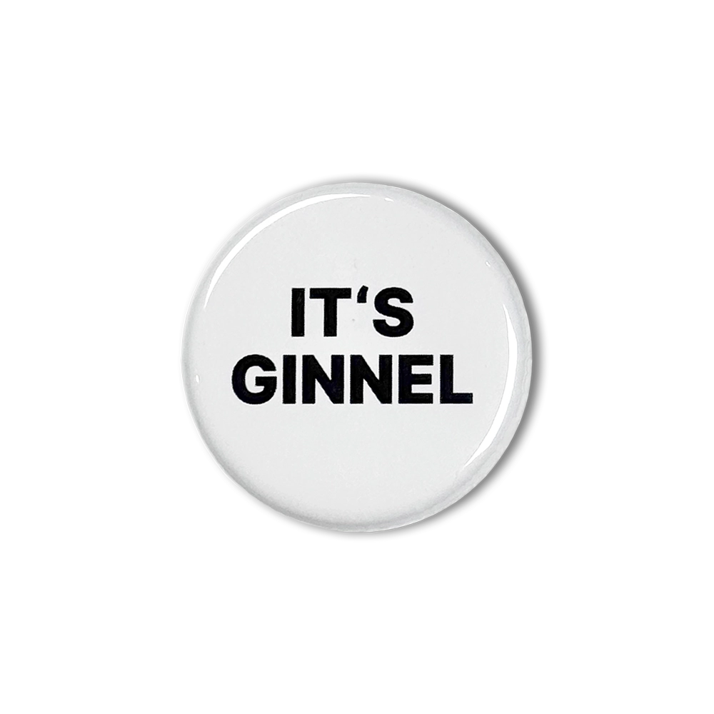 It’s Ginnel button badge (32mm)