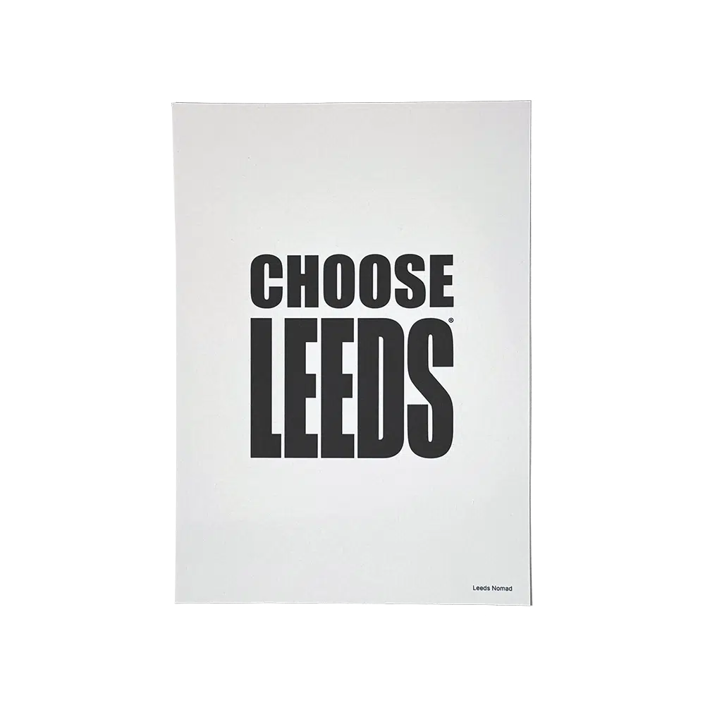 Choose Leeds A4 print