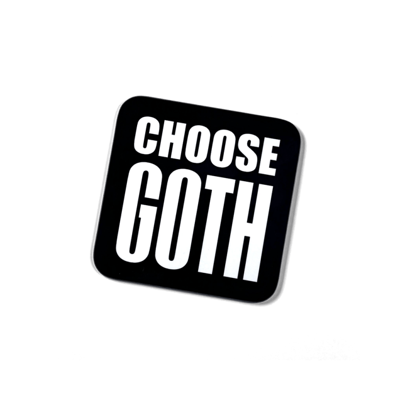 Choose Goth coaster in black and white.
