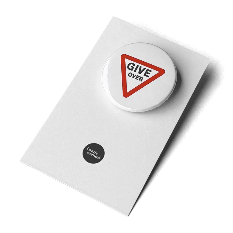Give Over badge.